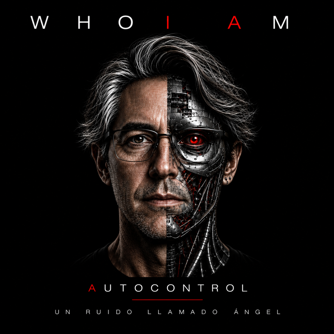 Who I Am — Un Ruido Llamado Ángel